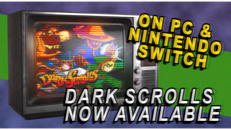 Dark Scrolls is out now!