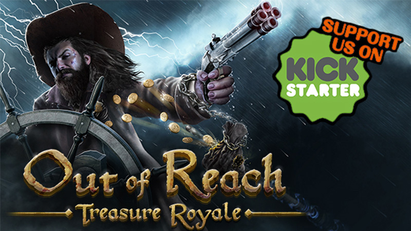 Out of Reach: Treasure Royale Kickstarter campaign is live!