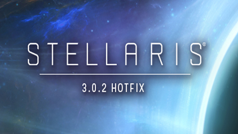 Stellaris - [Dev Team] 3.0.2 Hot Fix Released (Checksum 91c1) - Steam News