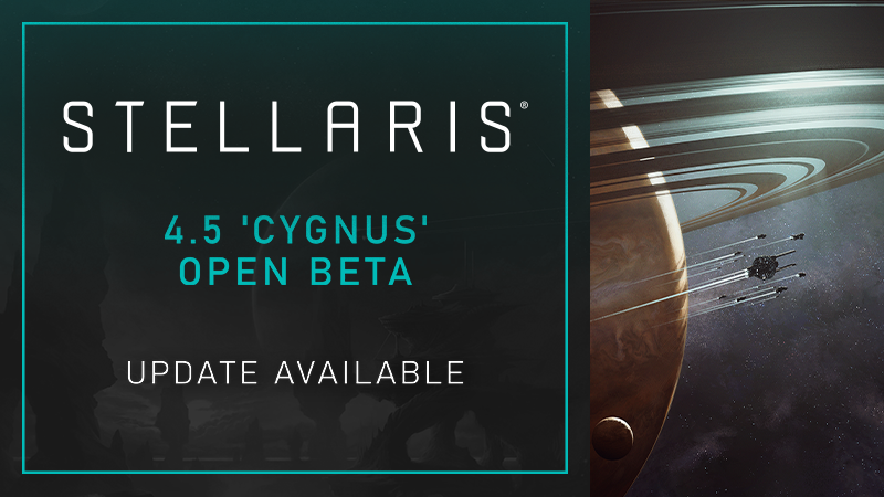 Stellaris 4.5 'Cygnus' Open Beta updated (bfcc)