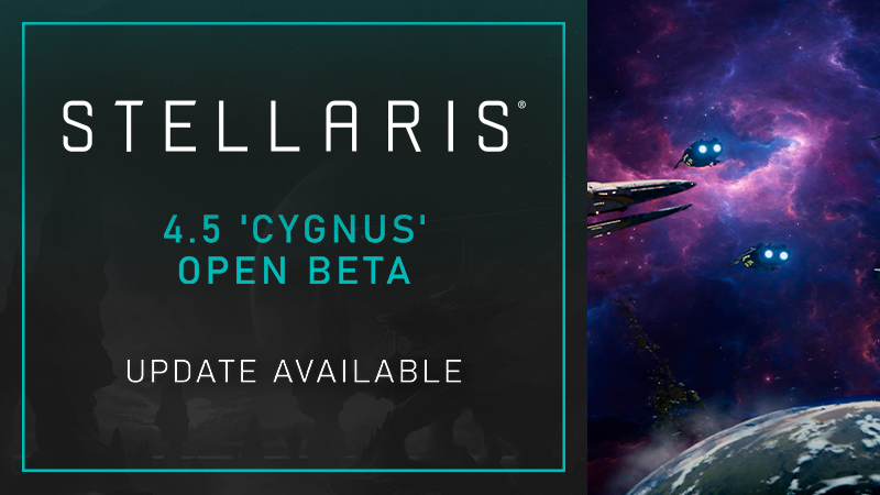 Stellaris 4.5 'Cygnus' Open Beta Update 3 (aa56)
