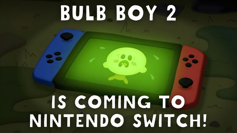 Bulb Boy 2 is coming to Nintendo Switch!