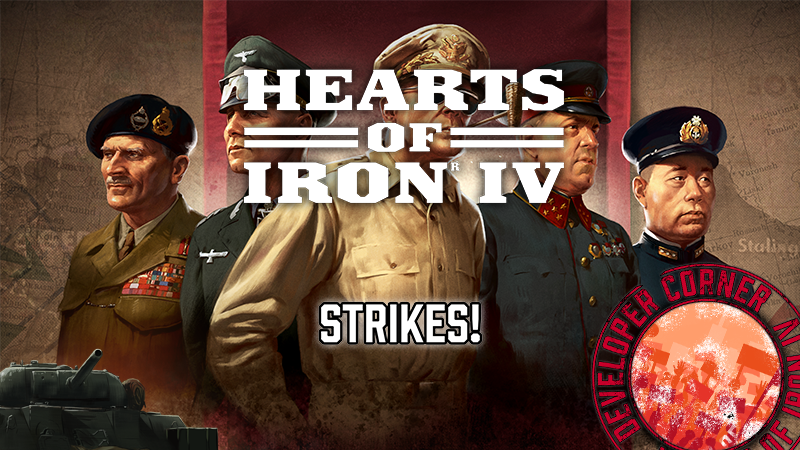 Hearts of Iron IV Dev Corner | Strikes! Hearts of Iron IV Dev Corner | Strikes!