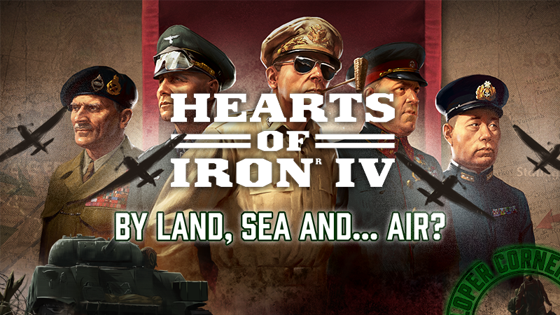 Дневник разработчиков HOI IV | Сухопутным путем, морем или… по воздуху?