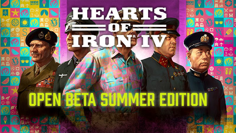 HOI IV – Summer Open Beta™ HOI IV – Summer Open Beta™